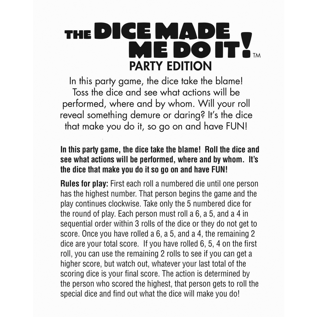 Instructions on how to play The Dice Made Me Do It Party Edition
