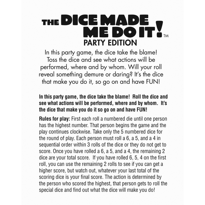 Instructions on how to play The Dice Made Me Do It Party Edition
