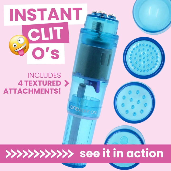 Instant clit o's. 4 textured attachments! See it in action