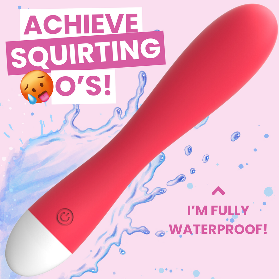 achieve squirting orgasms! I'm fully waterproof!